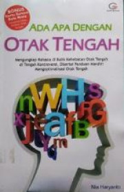ADA APA DENGAN OTAK TENGAH