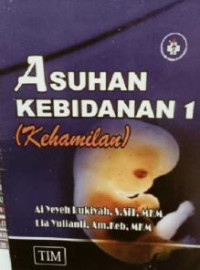 Image of ASUHAN KEBIDANAN 1 (KEHAMILAN)