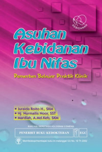 Image of ASUHAN KEBIDANAN IBU NIFAS: PENENTU BELAJAR PRAKTEK