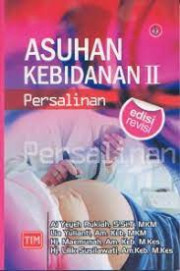 ASUHAN KEBIDANAN II (PERSALINAN) EDISI REVISI