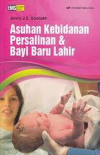 Image of ASUHAN KEBIDANAN PERSALINAN DAN BAYI BARU LAHIR