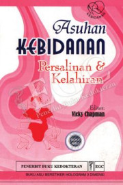 ASUHAN KEBIDANAN PERSALINAN DAN MELAHIRKAN