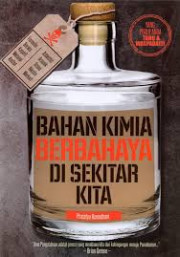 BAHAN KIMIA BERBAHAYA DI SEKITAR KITA