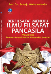 BERFILSAFAT MENUJU ILMU FILSAFAT PANCASILA