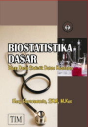 BIOSTATISTIKA DASAR : DASAR DASAR STATISTIK DALAM KESEHATAN