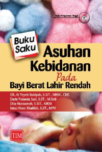 Image of BUKU SAKU ASUHAN KEBIDANAN PADA BAYI BERAT LAHIR  RENDAH