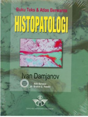 BUKU TEKS DAN ATLAS BERWARNA HISTOPATOLOGI