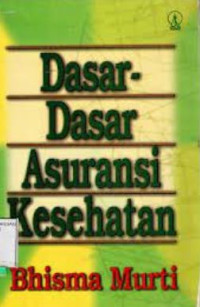 Image of DASAR DASAR ASURANSI KESEHATAN