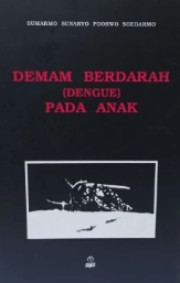 DEMAM BERDARAH (DENGUE) PADA ANAK