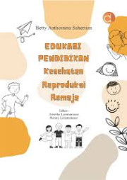 EDUKASI PENDIDIKAN KESEHATAN REPRODUKSI REMAJA