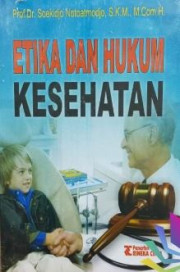 ETIKA DAN HUKUM KESEHATAN