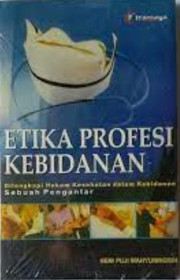 ETIKA PROFESI KEBIDANAN