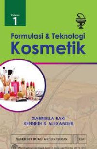 Image of FORMULASI DAN TEKNOLOGI KOSMETIK VOL 1