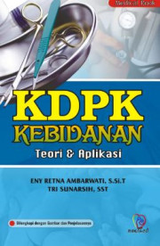 KDPK KEBIDANAN TEORI DAN APLIKASI