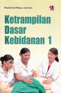 Image of KETERAMPILAN DASAR KEBIDANAN 1