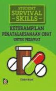 KETERAMPILAN PENATALAKSANAAN OBAT UNTUK PERAWAT