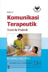 Image of KOMUNIKASI TERAPEUTIK : TEORI DAN PRAKTIK EDISI 2