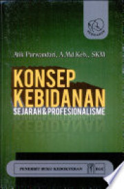 KONSEP KEBIDANAN. SEJARAH DAN PROFESIONALISME