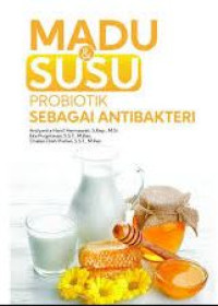 Image of MADU DAN SUSU PROBIOTIK SEBAGAI ANTIBAKTERI