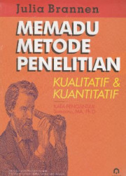 MEMADU METODE PENELITIAN KUALITATIF DAN KUANTATIF
