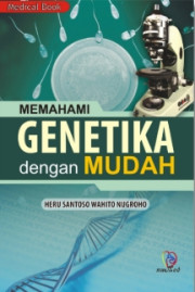 MEMAHAMI GENETIKA DENGAN MUDAH