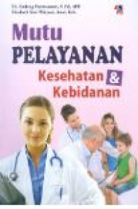 Image of MUTU PELAYANAN KESEHATAN DAN KEBIDANAN