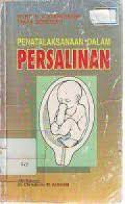 PENATALAKSANAAN DALAM PERSALINAN