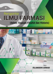 PENGANTAR ILMU FARMASI (DALAM TINJAUAN FILSAFAT DAN HISTORIS)