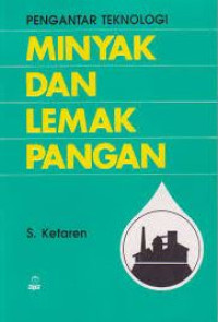 Image of PENGANTAR TEKNOLOGI MINYAK DAN LEMAK PANGAN
