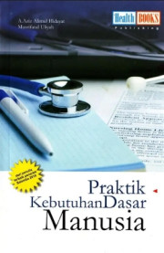 PRAKTIK KEBUTUHAN DASAR MANUSIA