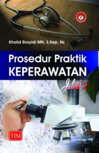 Image of PROSEDUR PRAKTIK KEPERAWATAN JILID 2