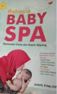 Image of RAHASIA BABY SPA (SENTUHAN CINTA DAN KASIH SAYANG)