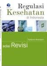 Image of REGULASI KESEHATAN DI INDONEISIA REVISI