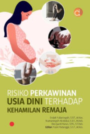 RISIKO PERKAWINAN USIA DINI TERHADAP KEHAMILAN BAGI REMAJA
