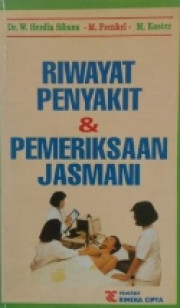 RIWAYAT PENYAKIT DAN PEMERIKSAAN JASMANI