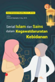 SERIAL ISLAM DAN SAINS DALAM KEGAWATDARURATAN KEBIDANAN