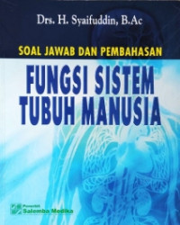 Image of SOAL JAWAB DAN PEMBAHASAN FUNGSI SISTEM TUBUH MANUSIA