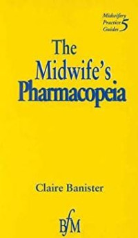 Image of THE MIDWIFE`S PHARMACOPEIA